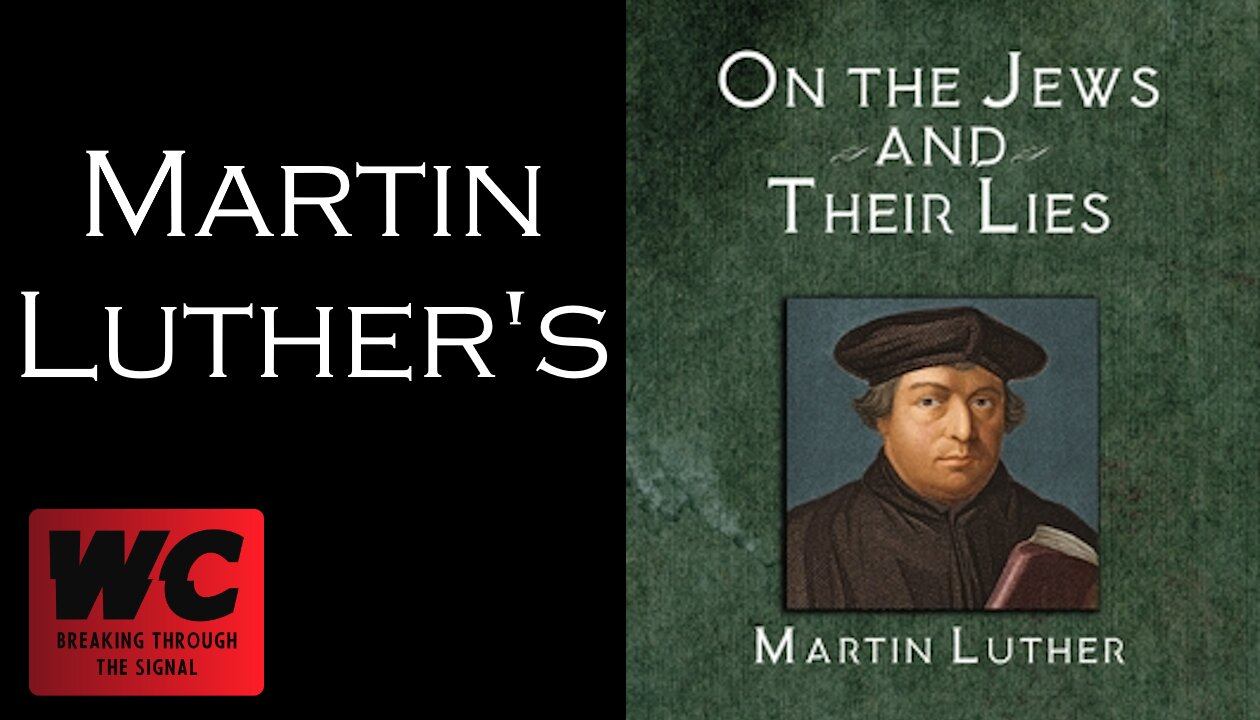 Martin Luther's On the Jews and their Lies