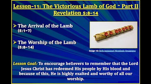 Revelation Lesson-11: The Victorious Lamb of God - Part II