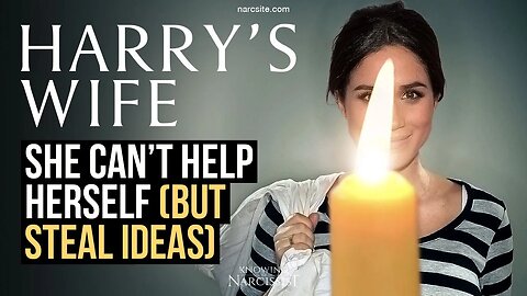 She Cannot Help Herself (But Steal Ideas) (Meghan Markle)