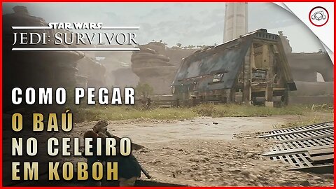 Star Wars Jedi Survivor, Como pegar o baú no Celeiro em Posto do Recanto do Andarilho | Super-Dic