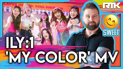 ILY:1 (아일리원) - 'My Color' MV (Reaction)