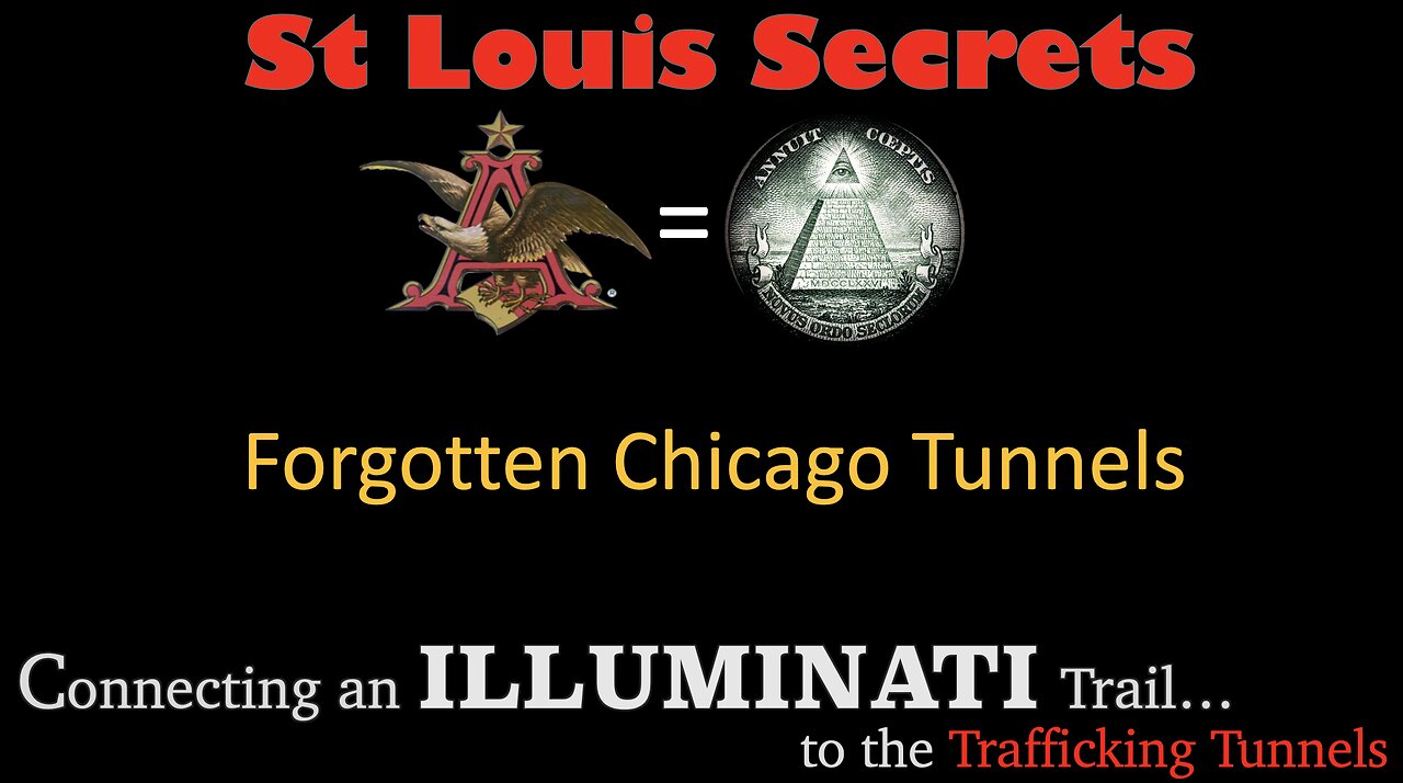 St Louis Secrets- Pt 7- Forgotten Chicago Tunnels, Illuminati Connection