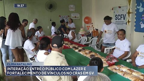 Clima Natalino: Interação entre o Público com Lazer e Fortalecimento de Vínculos no CRAS em GV.