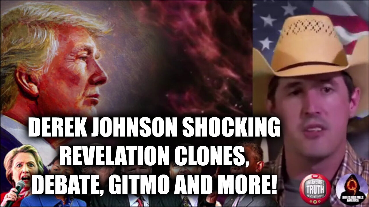 Derek Johnson SHOCKING REVELATION - Clones, Debate, GITMO and More!