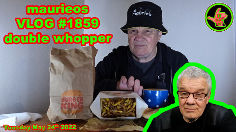 maurieos VLOG #1859 double whopper