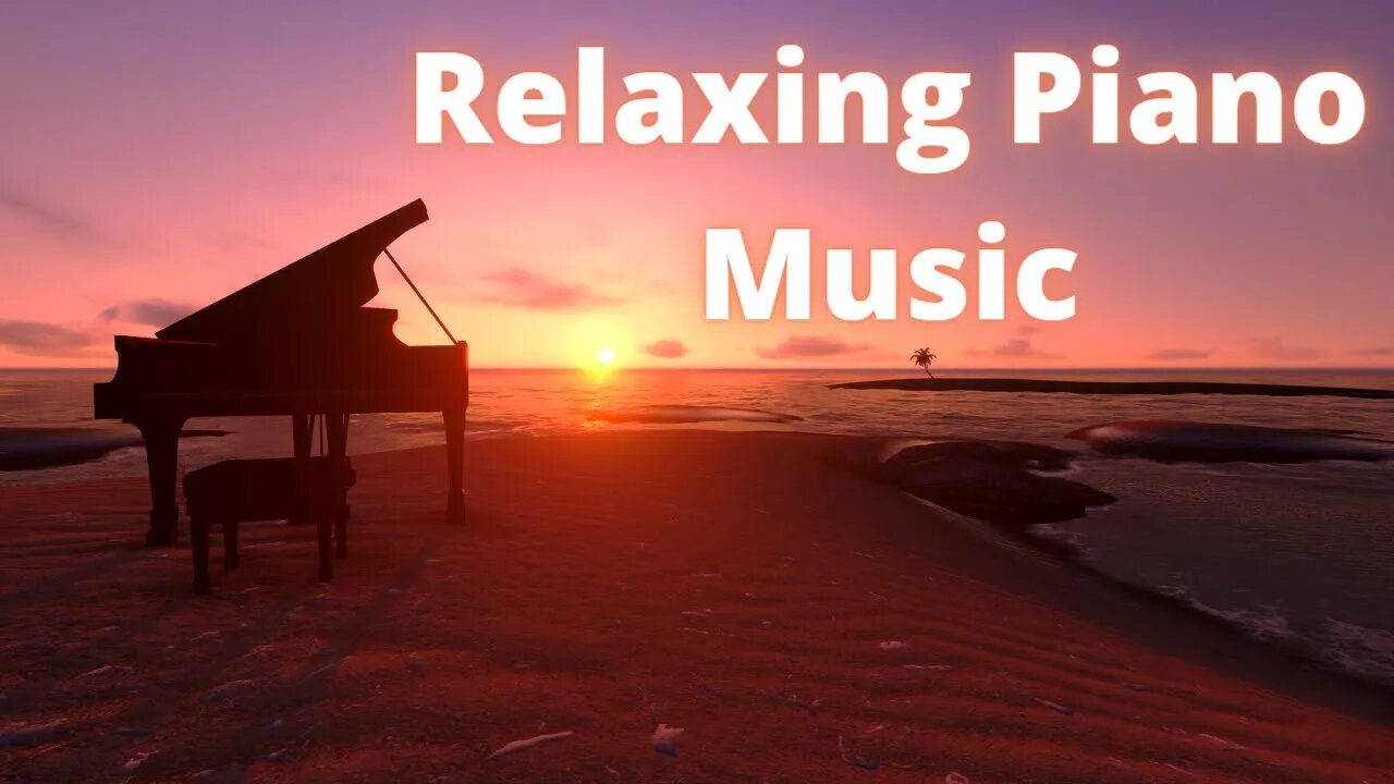 Relaxing Piano Music for Meditation, Sleep and Anxiety Relief