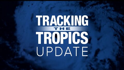 Tracking the Tropics | August 22 morning update