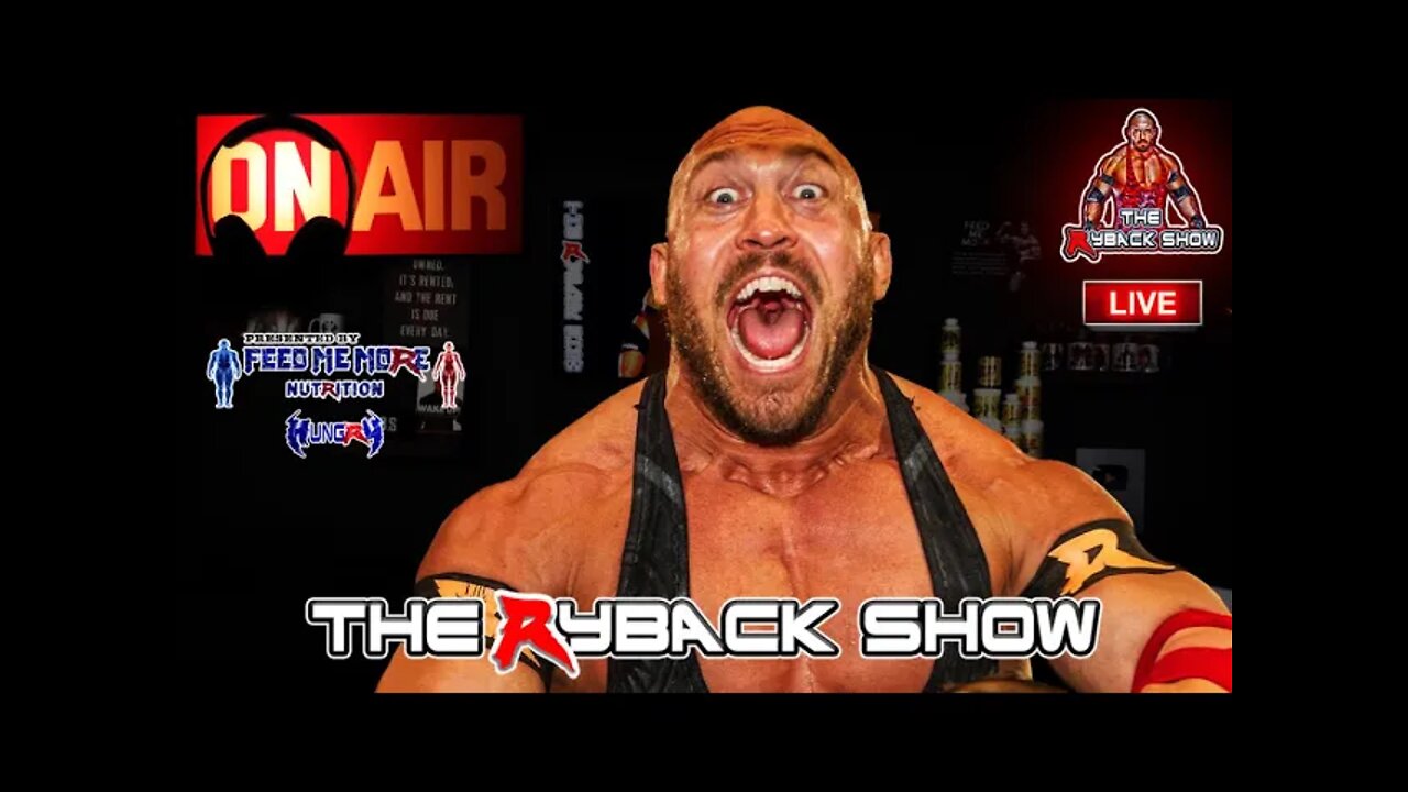 The Ryback Show Sunday Live Presented by Feed Me More Nutrition