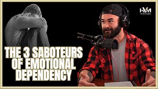 The 3 Saboteurs of Emotional Dependency