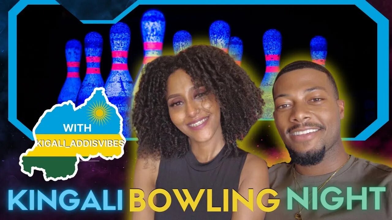 I Took A Ethiopian Girl Bowling In Kigali , Rwanda 🇷🇼 @Kigali_AddisVibes