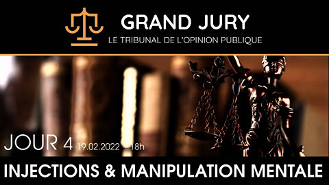 Jour 4 - Grand Jury - Tribunal de l'opinion publique