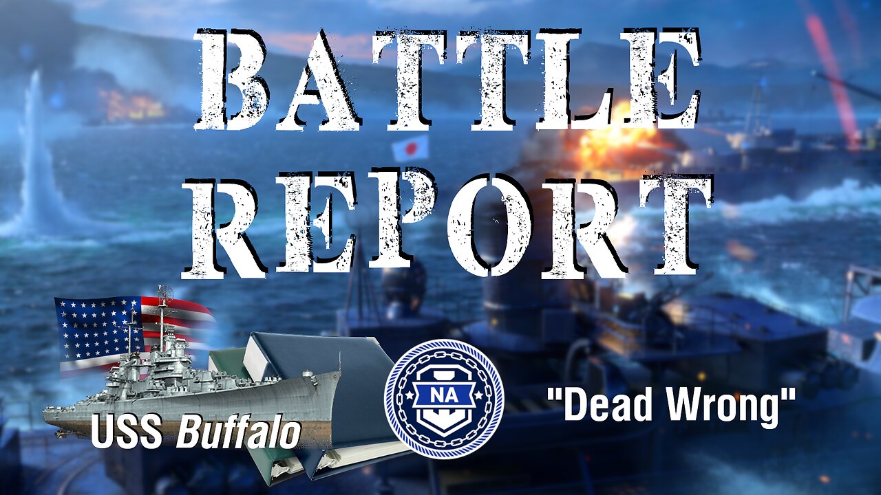 World of Warships - Battle Report: USS Buffalo - "Dead Wrong"