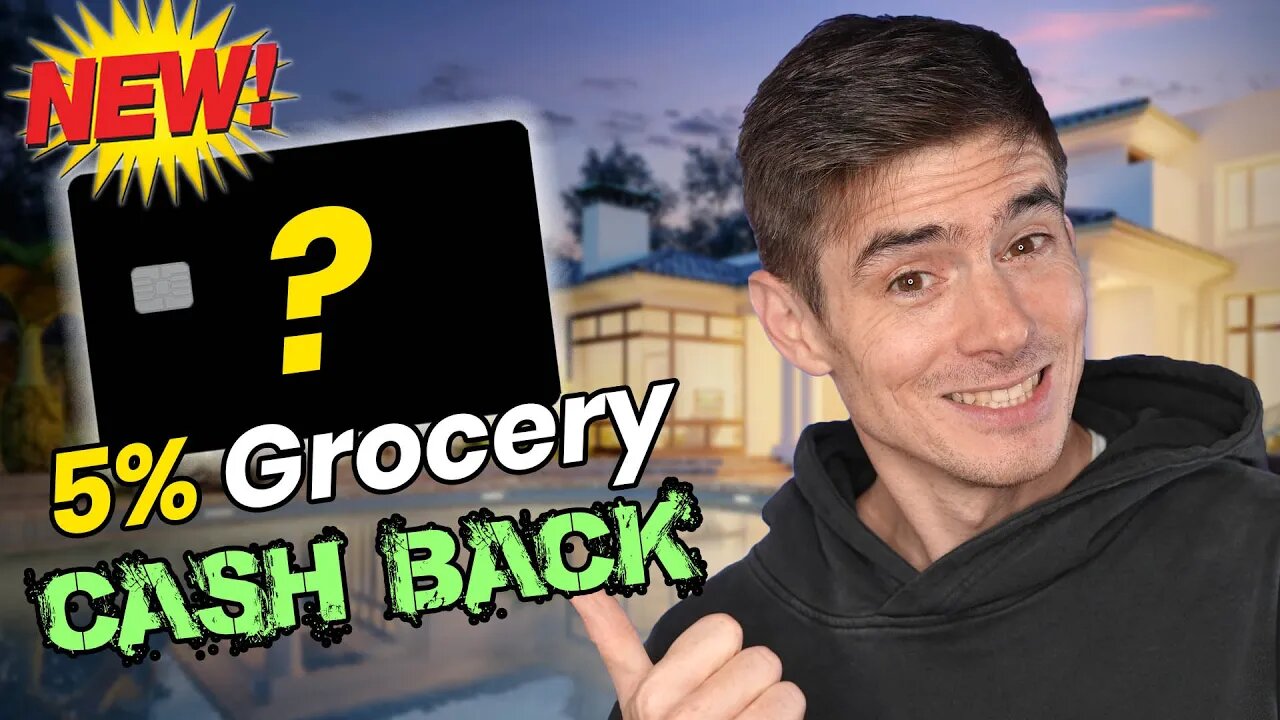 THIS Credit Card Just Added 5% CASH BACK On Grocery Stores