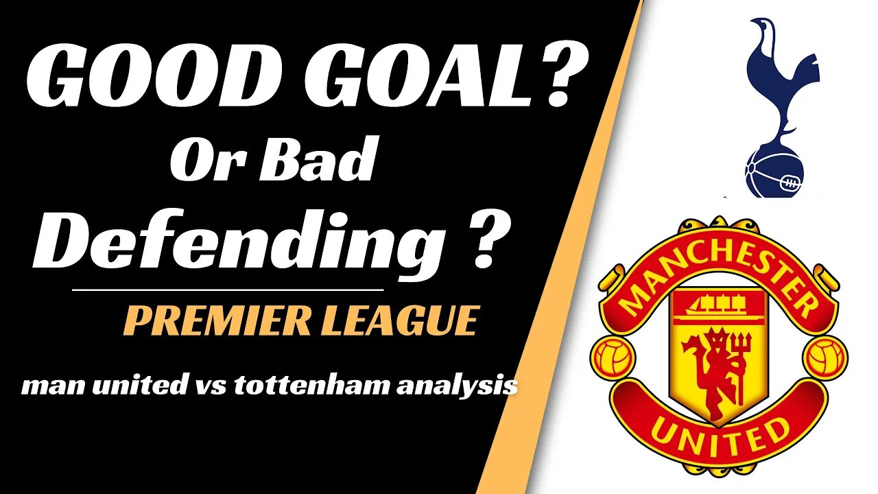 man united vs tottenham analysis