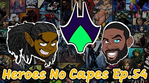 Heroes No Capes Ep.54