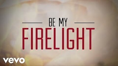 Matt Maher - Firelight (Lyric Video)