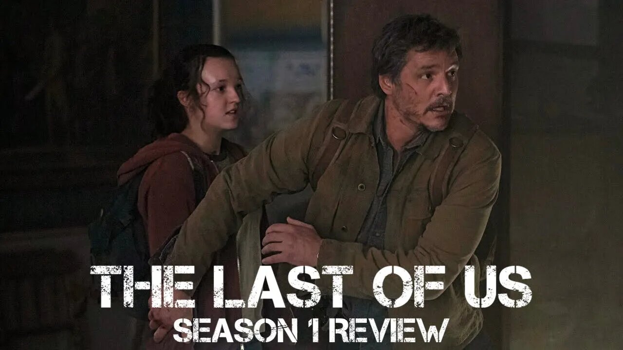 The Last of Us - Season 1 Review (Spoilers)