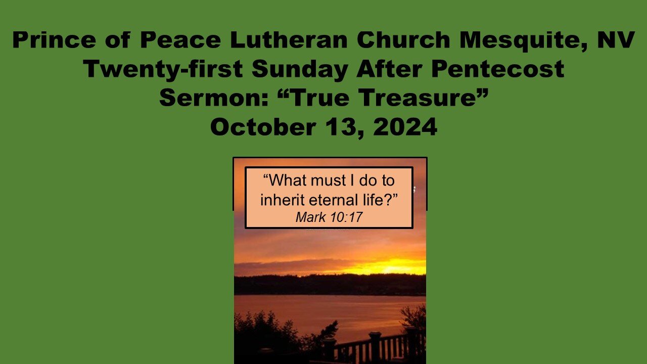 10-13-24 Readings, Sermon & Creed - Prince of Peace Lutheran Church - Mesquite NV