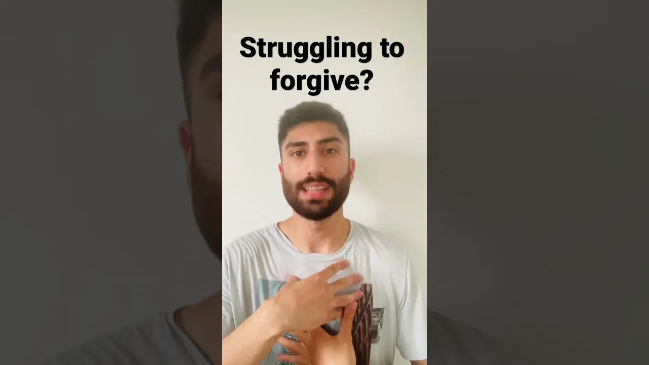 Struggling to Forgive? Then WATCH THIS!