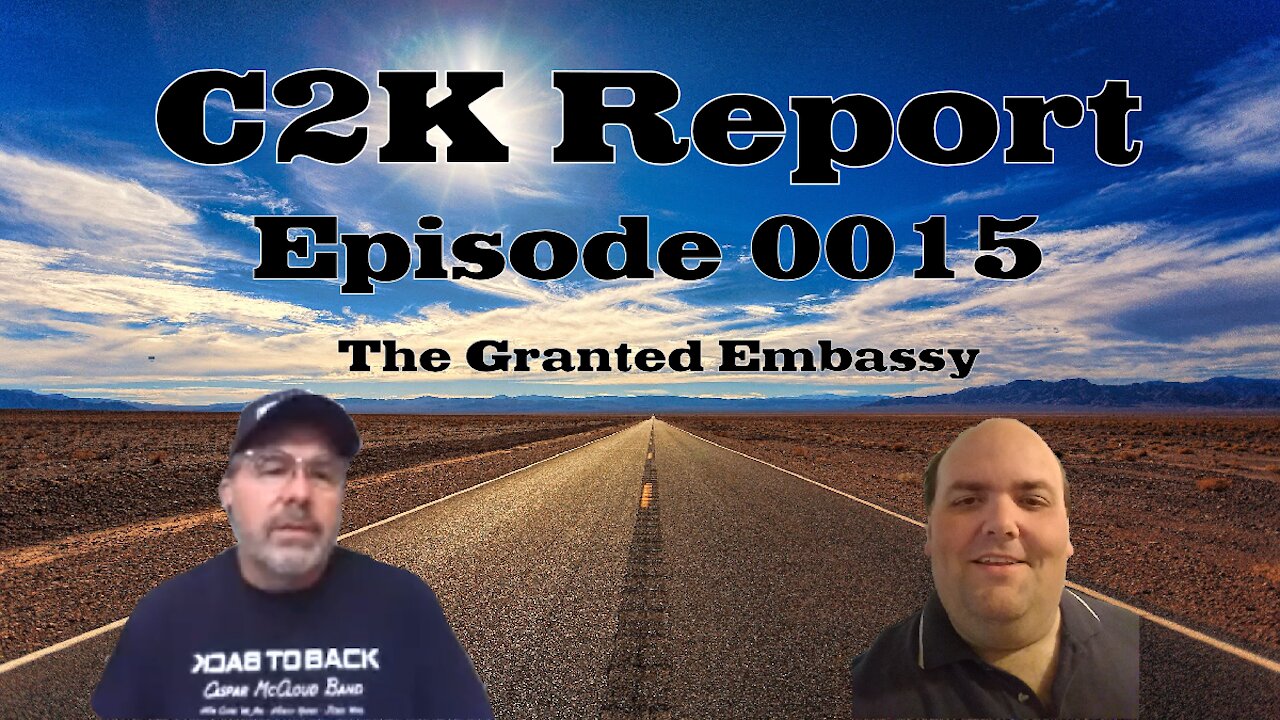 C2K Report #0015: The Granted Embassy