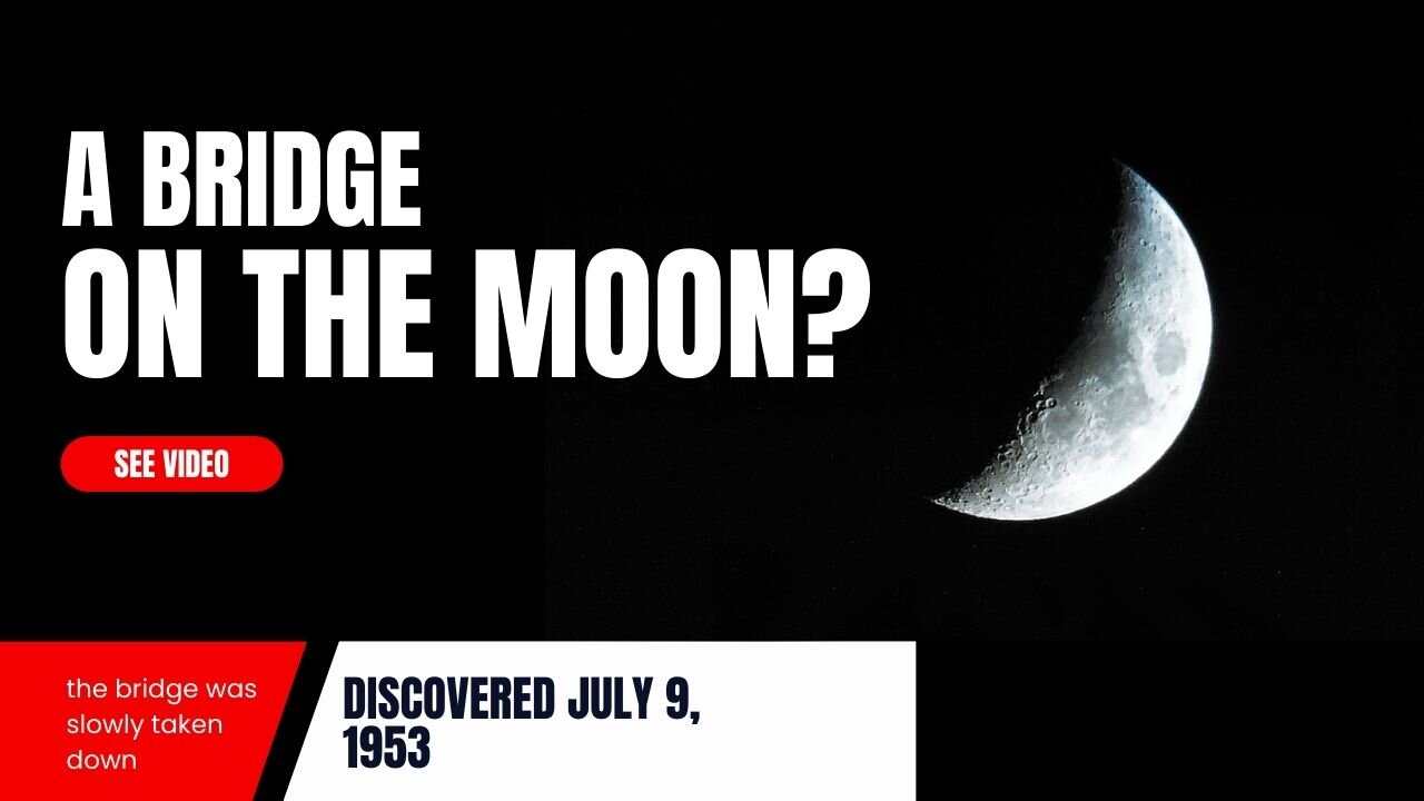 What happened to the bridge on the Moon?