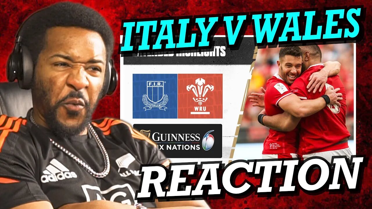 ITALY V WALES | 2023 GUINNESS SIX NATIONS HIGHLIGHTS | REACTION!