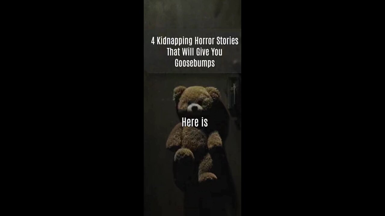 part 1 of 4 kidnapping short horror stories