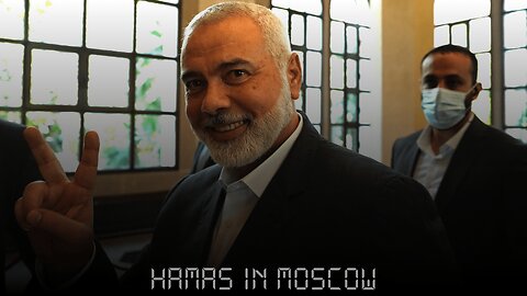 Hamas Leader Arrives in Moscow