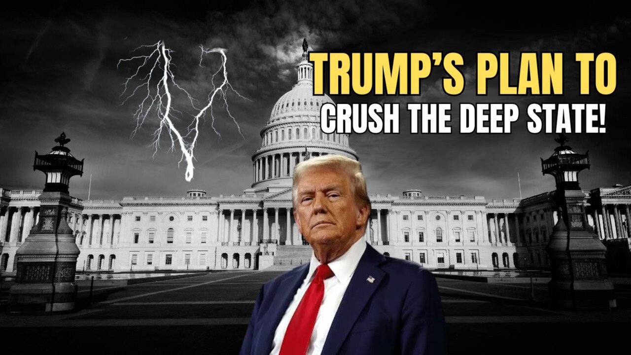 Trump’s Plan to Overhaul Washington and Crush the Deep State!