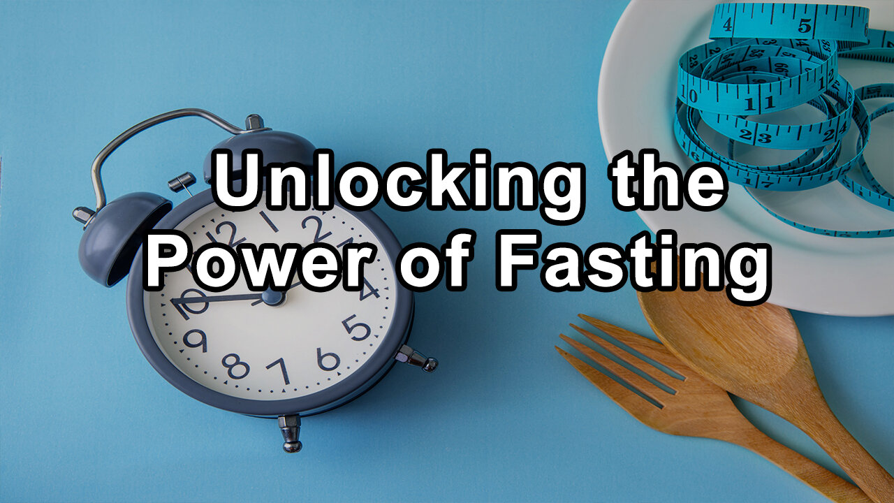 Unlocking the Power of Fasting: From Intermittent Windows to Long-Term Benefits - Alan Goldhamer