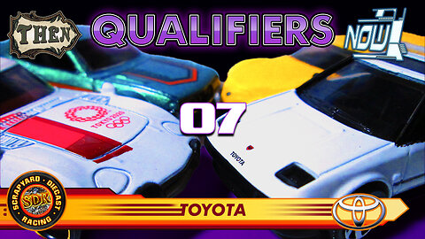 Toyota Race | Qualifying Race-07 | Then VS Now III | Diecast Racing