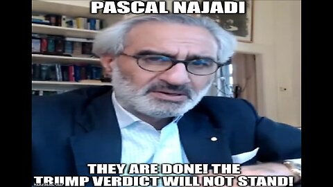 Pascal Najadi: They Are DONE! The Trump Verdict WILL NOT STAND!