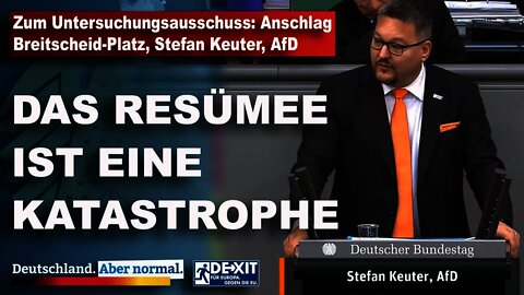 Zum Untersuchungsausschuss: Anschlag am Breitscheid-Platz, Stefan Keuter, AfD