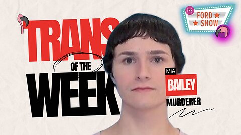 SEGMENT ONLY: Mia Bailey's Transgender Murderous Rampage
