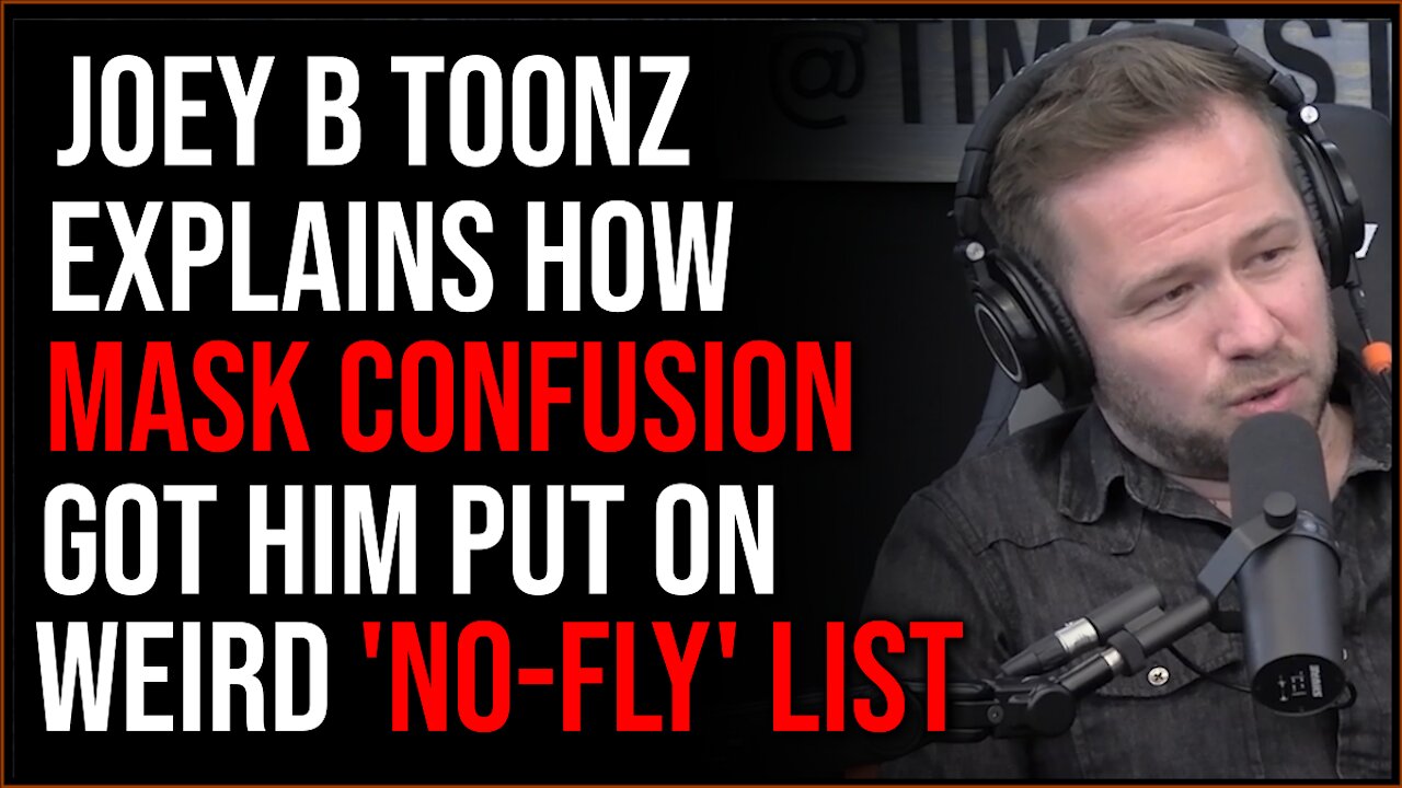 Joey B Toonz Explains How He Ended Up On A Weird Form Of 'Do Not Fly' List For Arguing About Masks