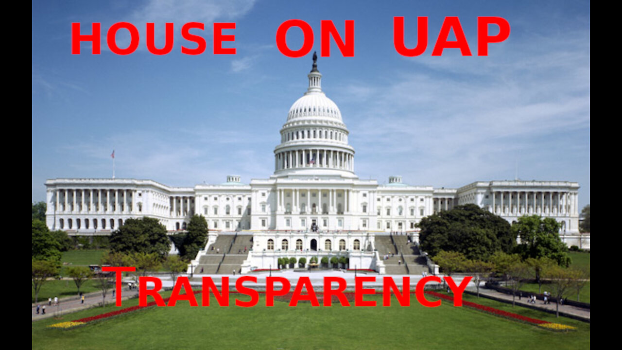 House On UAP Transparency (Audio Enhanced)