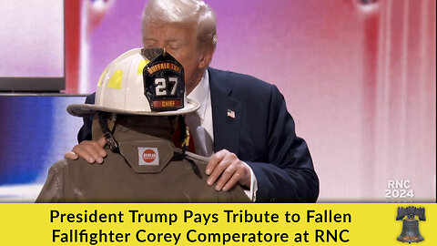 President Trump Pays Tribute to Fallfighter Corey Comperatore at RNC