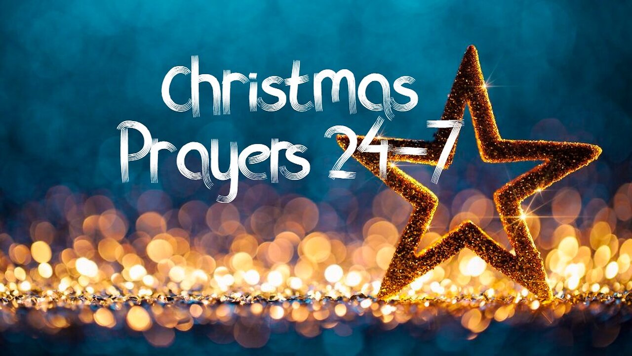 Live Christmas Prayer 24-7