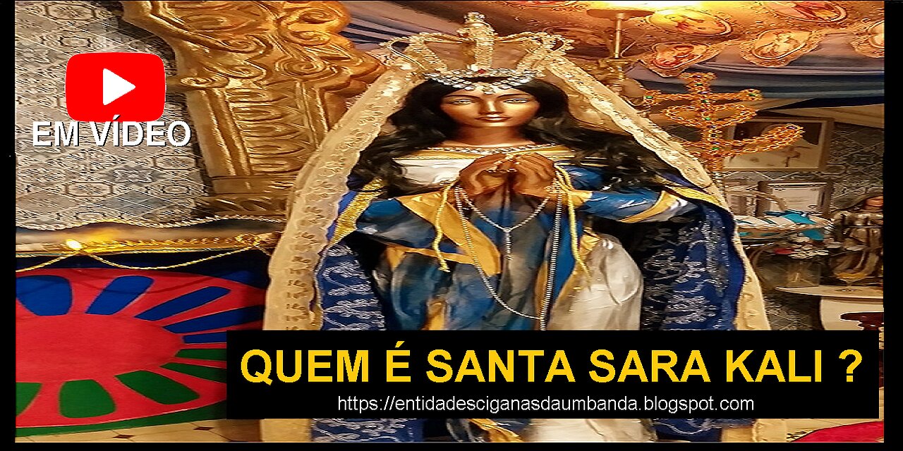 WHO IS SANTA SARA KALI? / QUEM É SANTA SARA KALI?