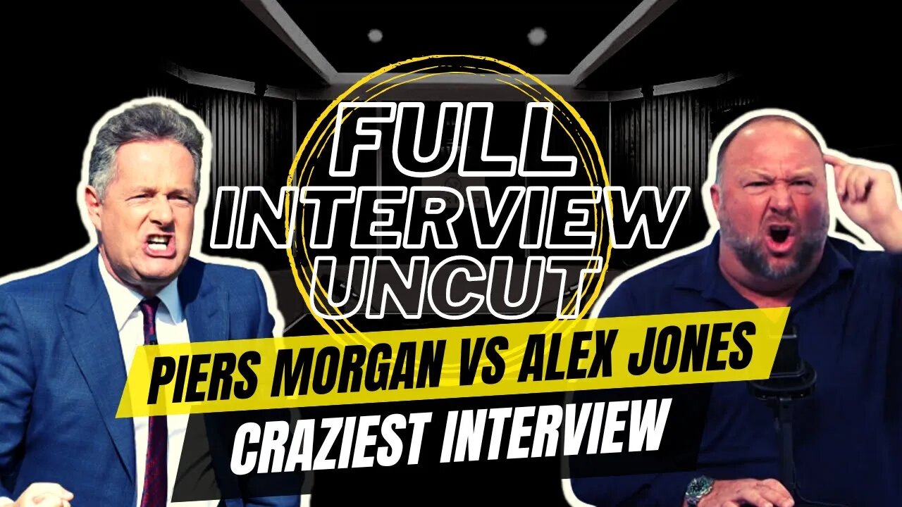 Alex Jones FULL INTERVIEW with Piers Morgan Goes Crazy