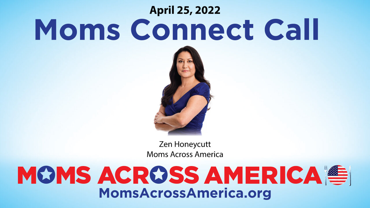 Moms Connect Call - 4/25/2022