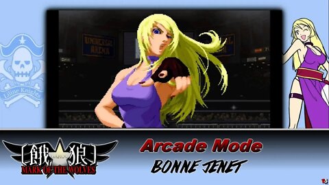 Garou: Mark of The Wolves - Arcade Mode (Bonne Jenet)