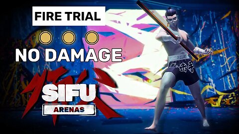 Fire Trial - Sifu Arenas Gameplay [No Hit, Gold Stamps]