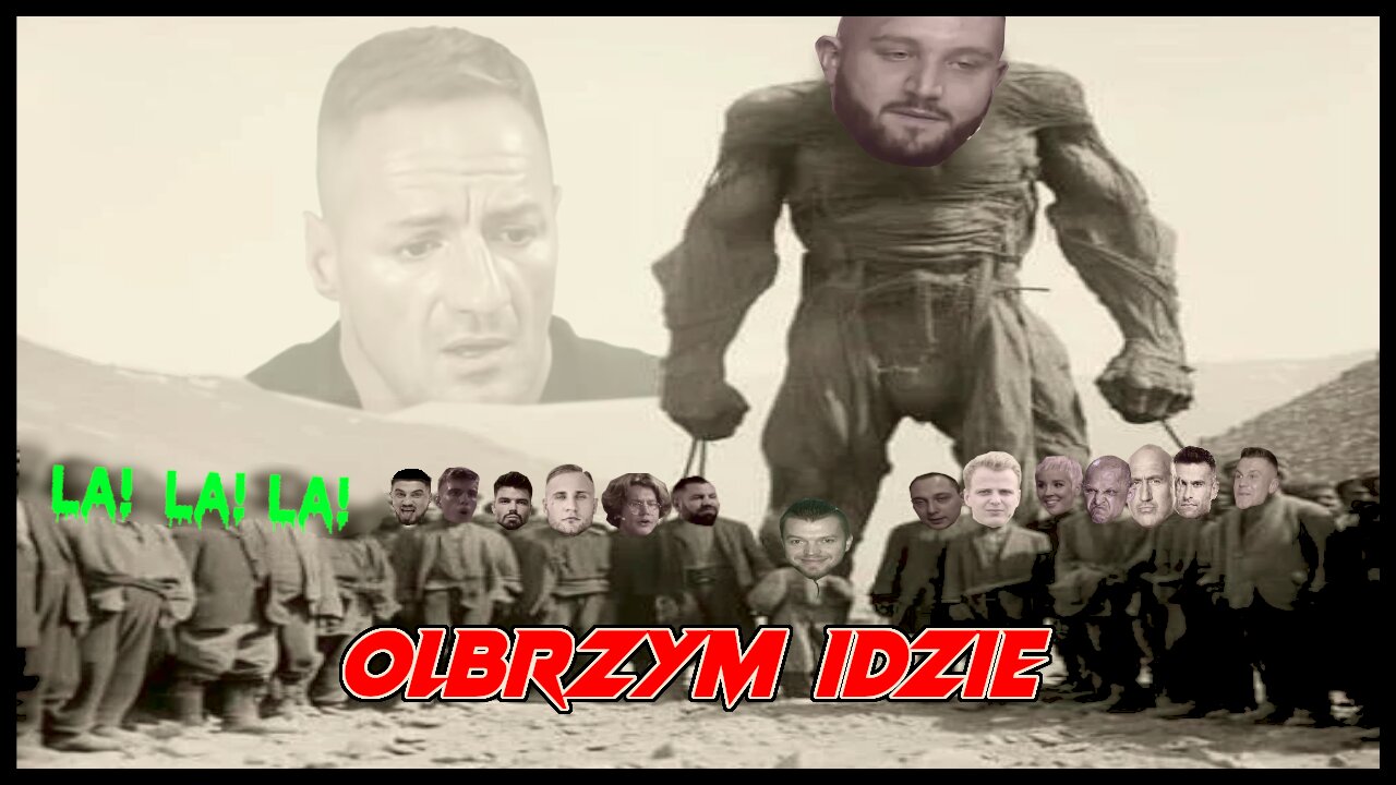 OLBRZYM IDZIE!!