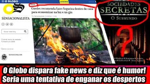 O Globo dispara fake news e diz que é humor! Seria uma tentativa de enganar os despertos
