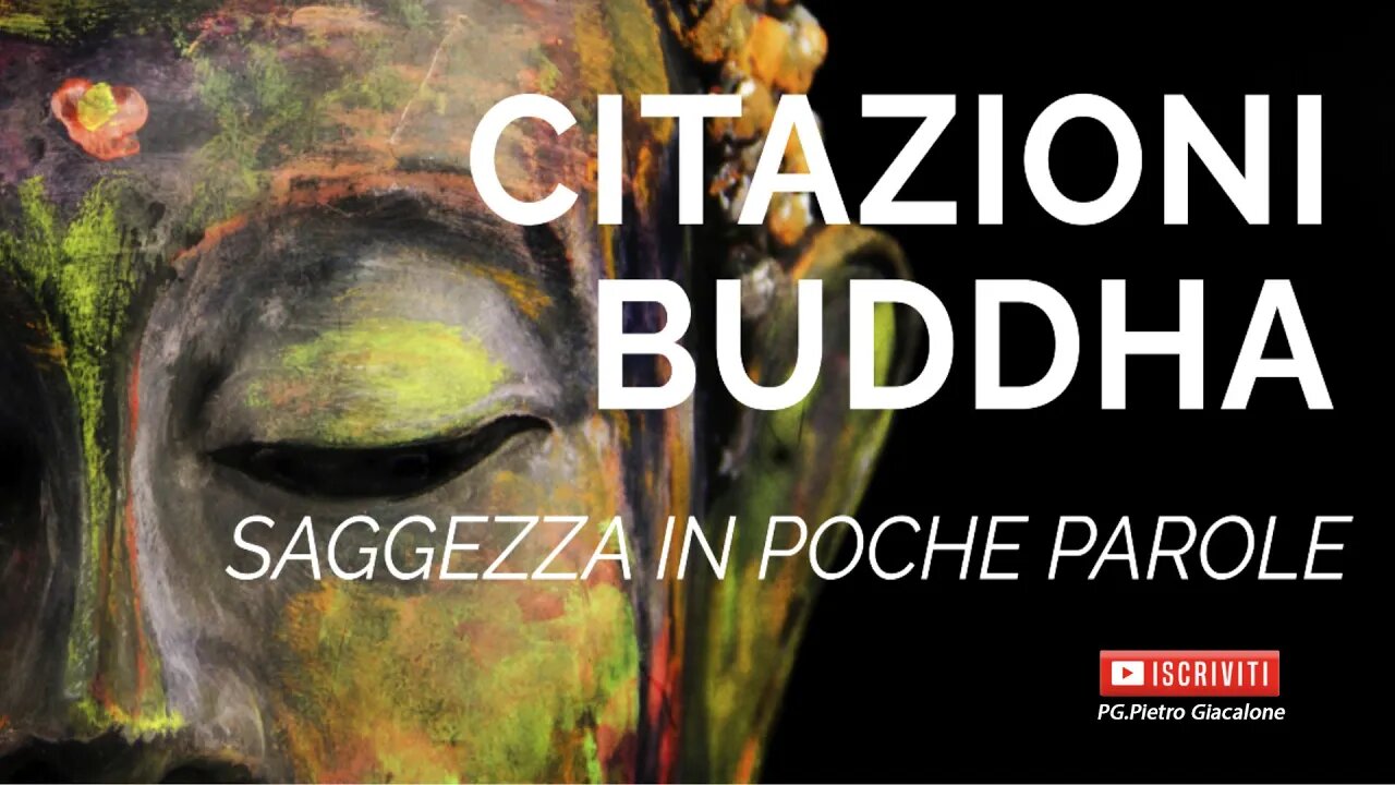 "Citazioni Buddha: saggezza in poche parole"