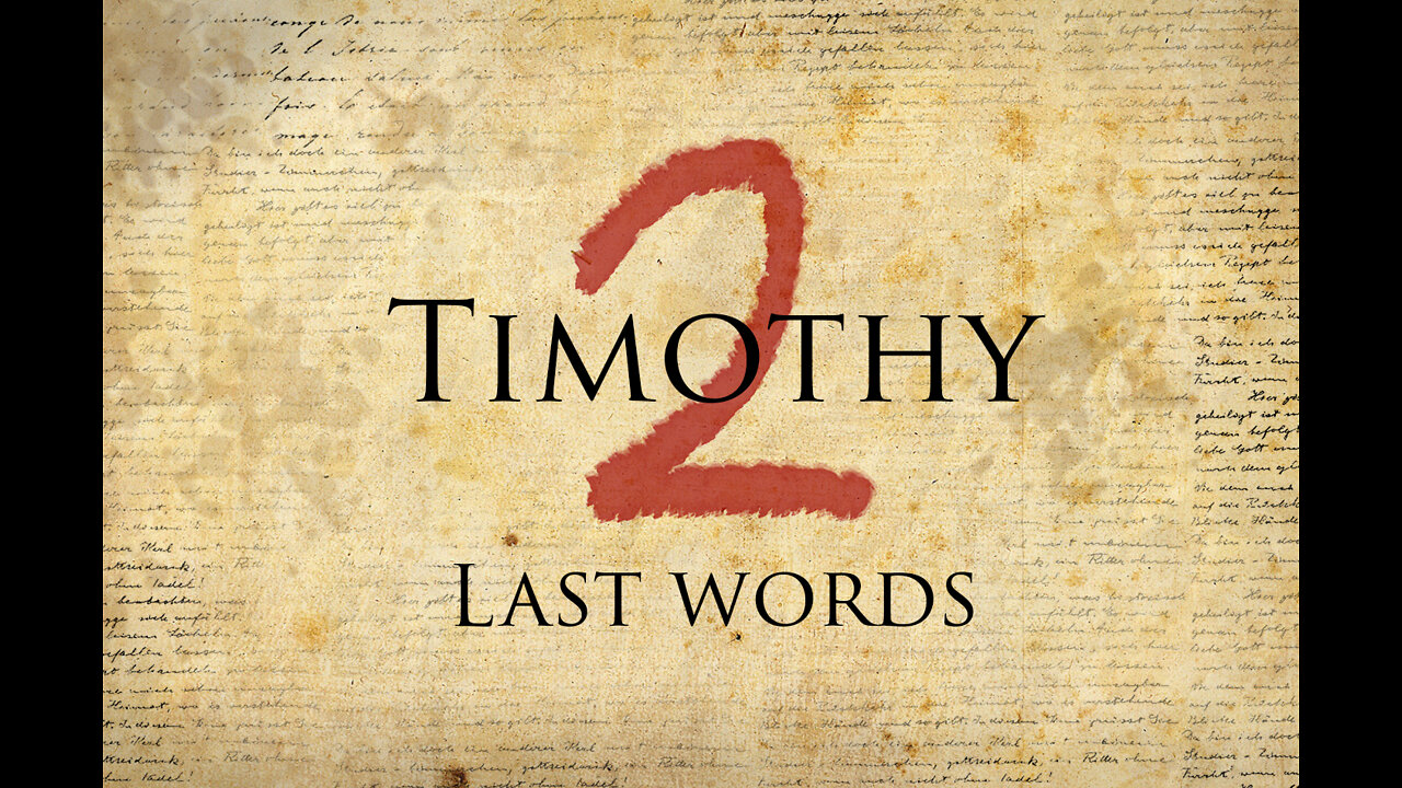 2Timothy Chapter 3 Verses 1-17