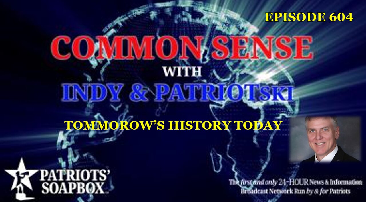 Episode 604 – Tomorrow's History Today
