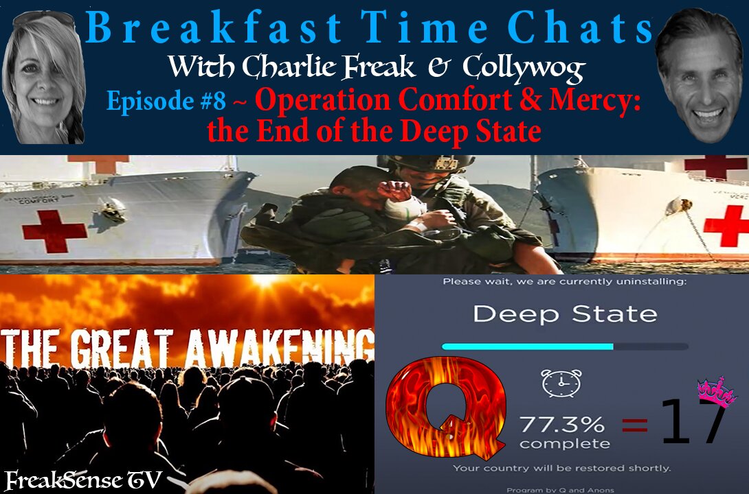 Breakfast Time Chat #8 ~ Operation Comfort and Mercy