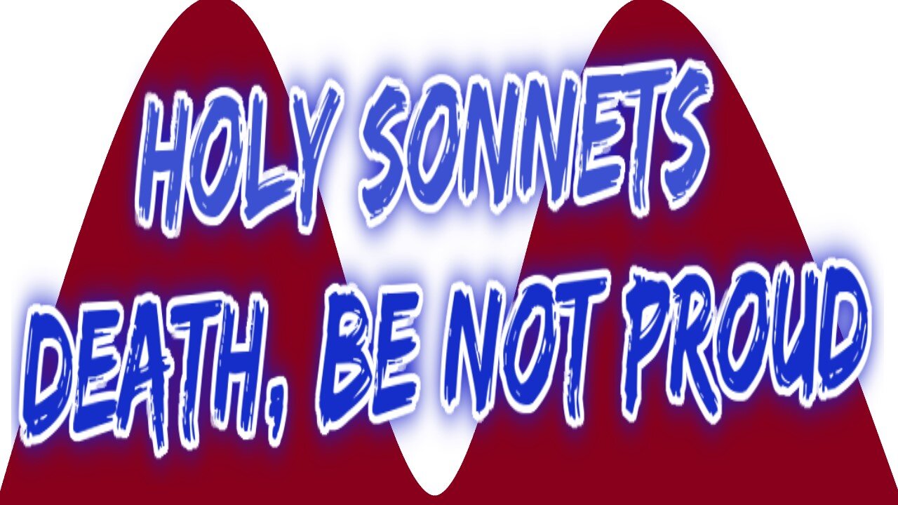 Holy Sonnets Death be not proud by John Donne